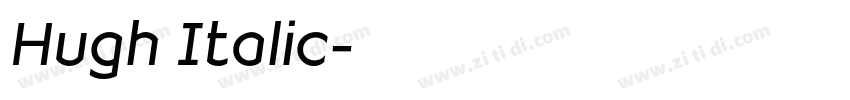 Hugh Italic字体转换